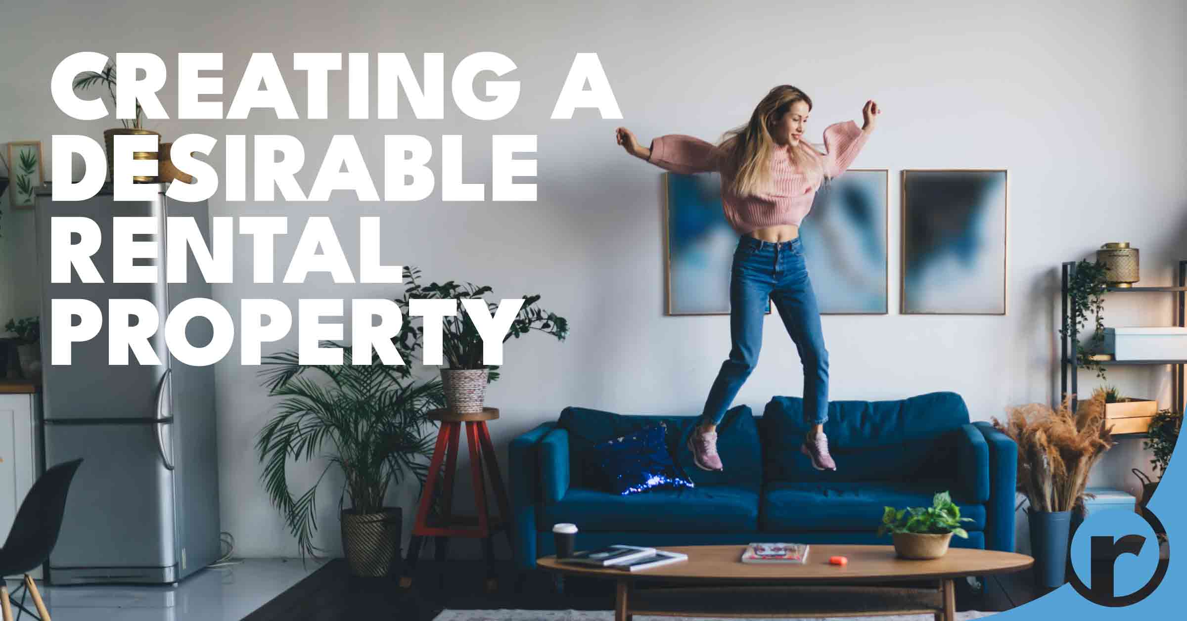 create a desirable rental property