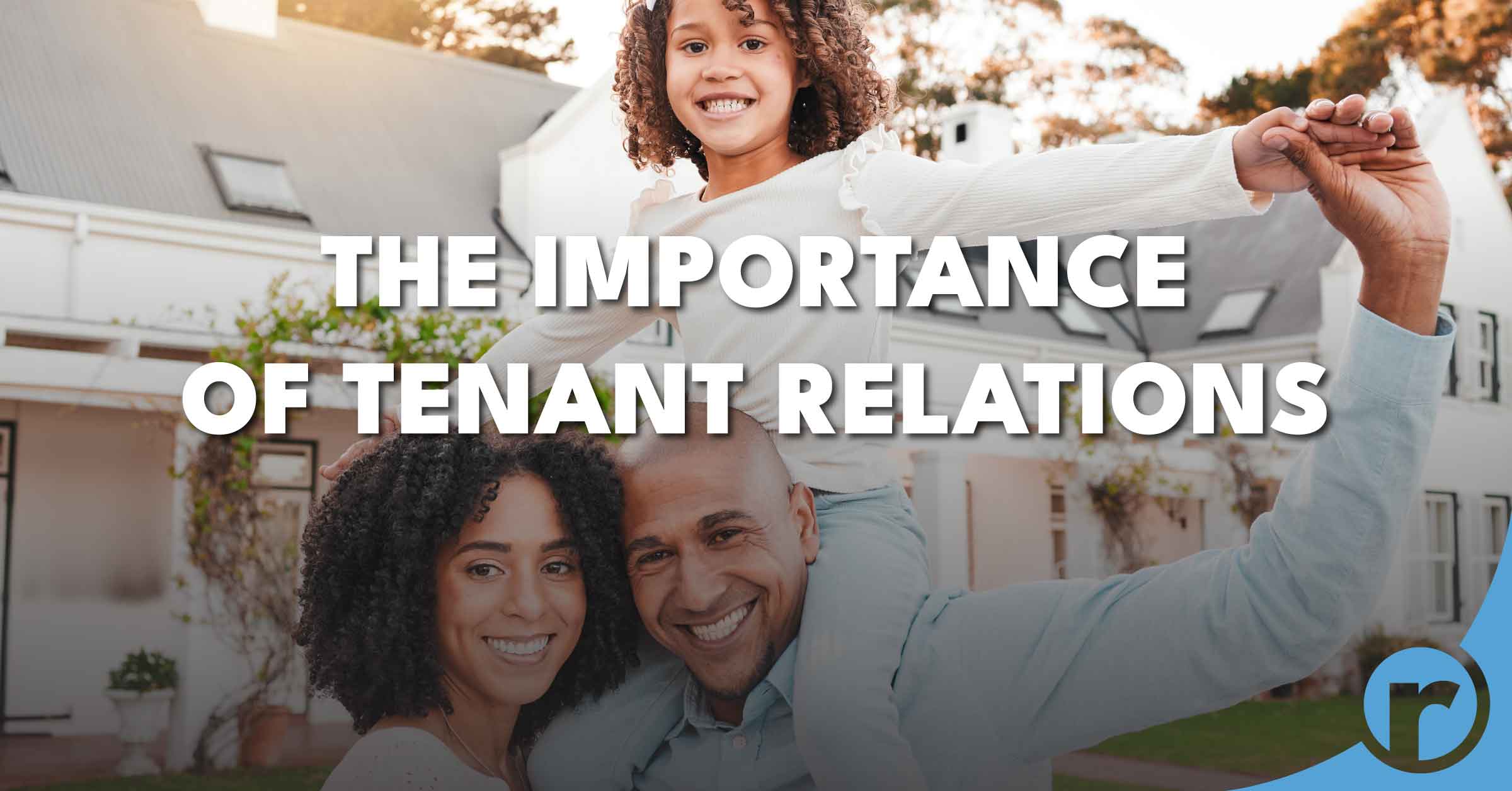 Fostering Great Tenant Relationships Blog